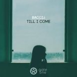 Baccij - Till I Come