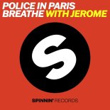 Police In Paris With Jerome - Breathe (with Jerome)