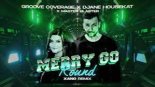 Groove Coverage x DJane HouseKat x Master Blaster - Merry Go Round (XANO REMIX)