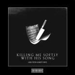 Luca Testa and Nasty Guys - Killing Me Softly With His Song (Techno Remix)