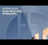 Krass Bunt feat. HimbeerE!s — Papierflieger