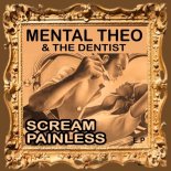 Mental Theo and The Dentist - Painless