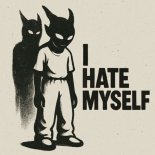 ALIVEMAEX - I Hate Myself