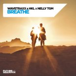 Wavetraxx & HKL Feat. NELLY TGM - Breathe