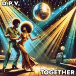 D.P.V. - Together (Original Mix)