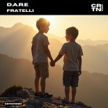 D.A.R.E - Fratelli (Original Mix)