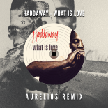 Haddaway - What Is Love (Aurelios Remix)