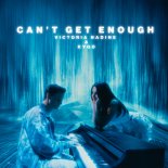 Victoria Nadine & Kygo  - Can't Get Enough (Extended)