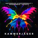 Anstandslos & Durchgeknallt X BESTATIC Xfriedensbote - Kammerjger
