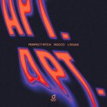 Perfect Pitch x Rocco x L'EXAIS - APT. (Extended Mix)