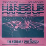 The Nation & Withard - Hands Up