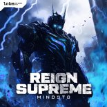 Mindst8 - Reign Supreme (Pro Mix)