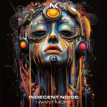 Indecent Noise - I Want More