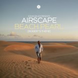 Johan Gielen Presents Airscape - Beach Pearl (Robert's Theme) (Extended Mix)