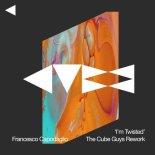 Francesco Capodaglio - I’m Twisted (The Cube Guys Rework)