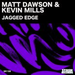 Matt Dawson, Kevin Mills - JAGGED EDGE