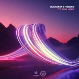 Quickdrop & No Hero - It's That Night (Extended Mix)