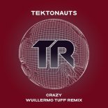Tektonauts - Crazy