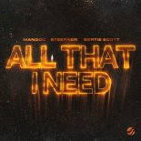 Mangoo and Steerner and Bertie Scott - All That I Need