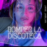 Jane Jablan - Romper La Discoteca (Original Mix)