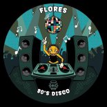 Flores - 80's Disco (Original Mix)