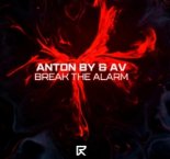 Anton By & Av - Break The Alarm (Extended Mix)