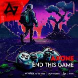 Axone, ACTIVATED Records - End This Game (Extended)