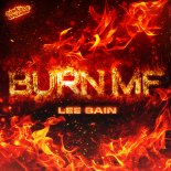 Lee Bain - Burn MF (Original Mix)