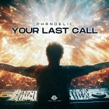 Phandelic - Your Last Call (Extended Mix)