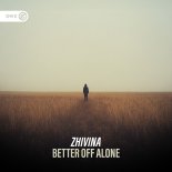 Zhivina - Better Off Alone (Extended Mix)