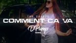 The Shorts - Comment Ca Va (D-Pump Remix)