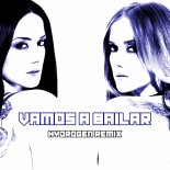 Paola & Chiara  - Vamos a Bailar (HYDROGEN Remix)
