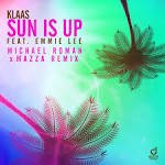 Klaas & Emmie Lee - Sun Is Up (Michael Roman & Mazza Extended Remix)
