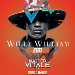 Willy William - Ego (Matteo Vitale Tribal  Dance)