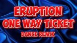 ERUPTION x Silver Nail, Silver Ace - One Way Ticket 24 (Dj Baur Rework)