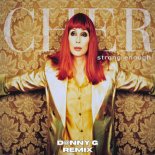 Cher - Strong Enough (D@nny G Remix)