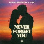 Sunlike Brothers & NIKKI - Never Forget You