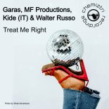 Walter Russo, MF Productions, Garas & Kide (IT) - Treat Me Right (Original Mix)