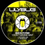 Simon Poyser - I Don't Wanna Wait (Extended Mix)