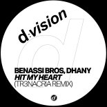 Dhany & Benassi Bros - Hit My Heart (TR3NACRIA Extended Remix)