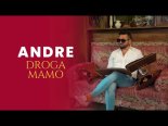 Andre - Droga Mamo