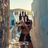 Dennis Gold - Chica Mala (Original Mix)