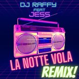 Dj.Raffy feat Jess - La Notte Vola (Dj.Cillo Extended Rmx)