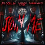 DJ Gollum Feat. BassWar & CaoX and Robin White - Join Me (Extended Mix)