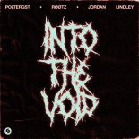 POLTERGST and ROOTZ Feat. Jordan Lindley - Into The Void