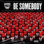 Darren Styles & TNT - Be Somebody (Extended Mix)