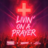 Harris & Ford, Lost Identity Feat. Teknoclash - Livin' On A Prayer (Extended Mix)