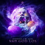 Spitnoise & MC Robs - Van God Los (Original Mix)
