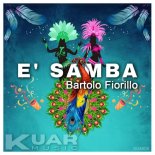 Bartolo Fiorillo - E' SAMBA (Original Mix)