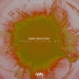 Dark Devotion - Crazy Trippin' (Original Mix)